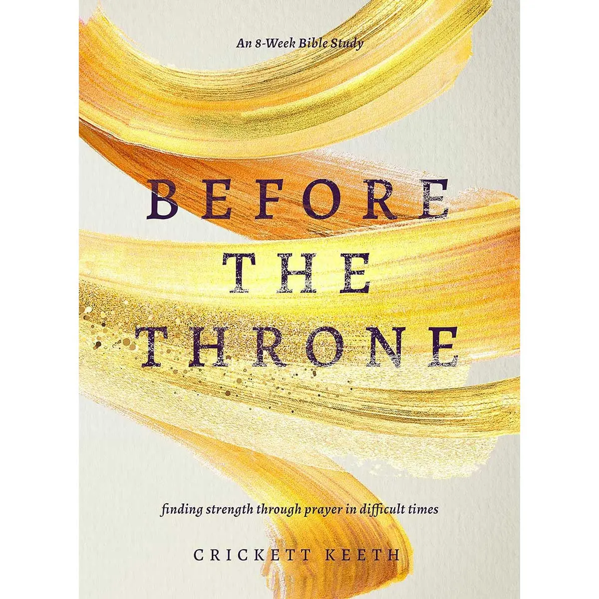 Before The Throne: An 8-Week Bible Study (Paperback) 1