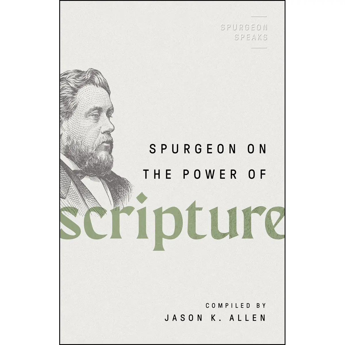 Spurgeon On The Power Of Scripture (Spurgeon Speaks)(Paperback) 1