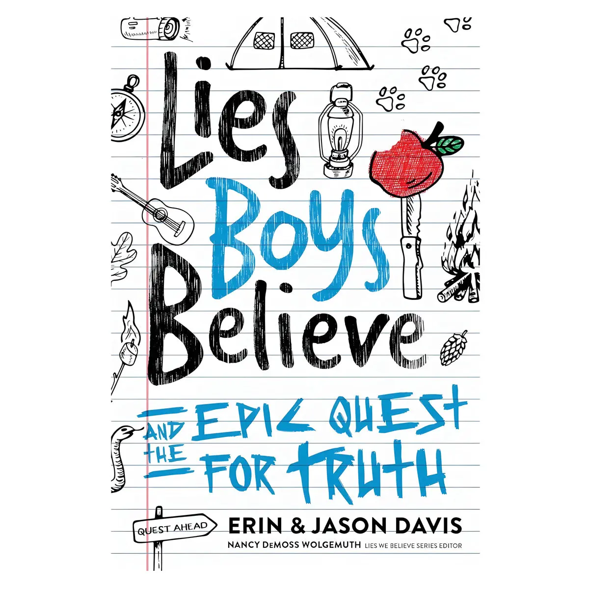 Lies Boys Believe: And The Epic Quest For Truth (Paperback) 1