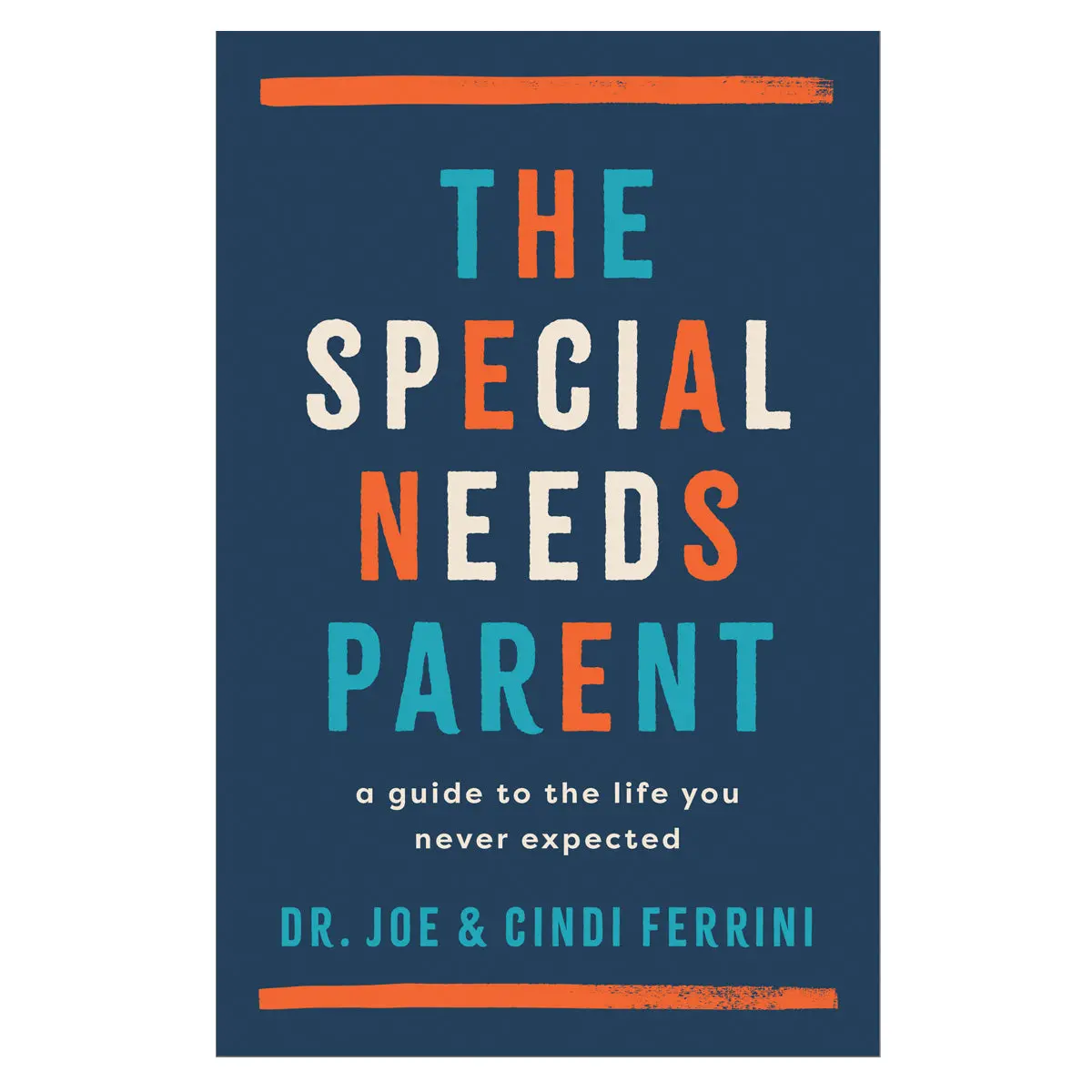 The Special Needs Parent: A Guide To The Life You Never Expected (Paperback) 1