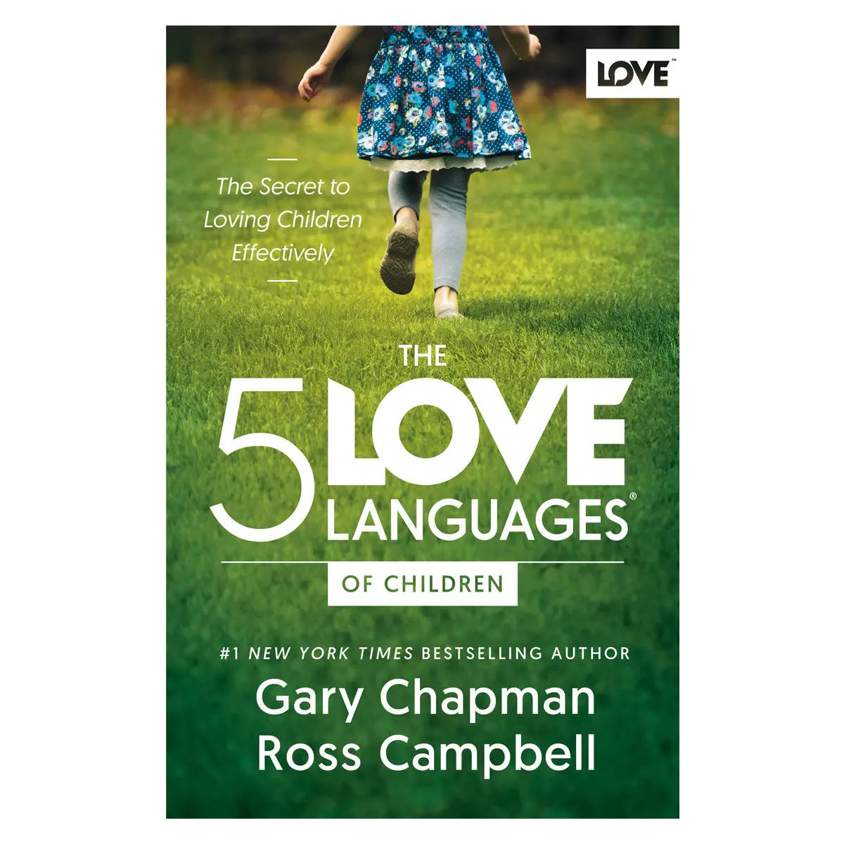 The 5 Love Languages Of Children: The Secret To Loving Children Effectively (Paperback) 1