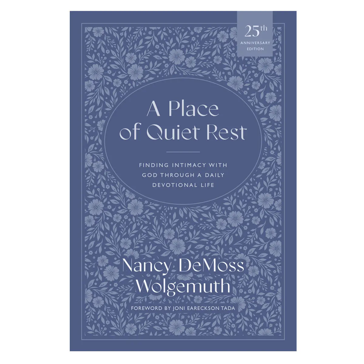 A Place Of Quiet Rest: Finding Intimacy With God Through A Daily Devotional Life Pb 1