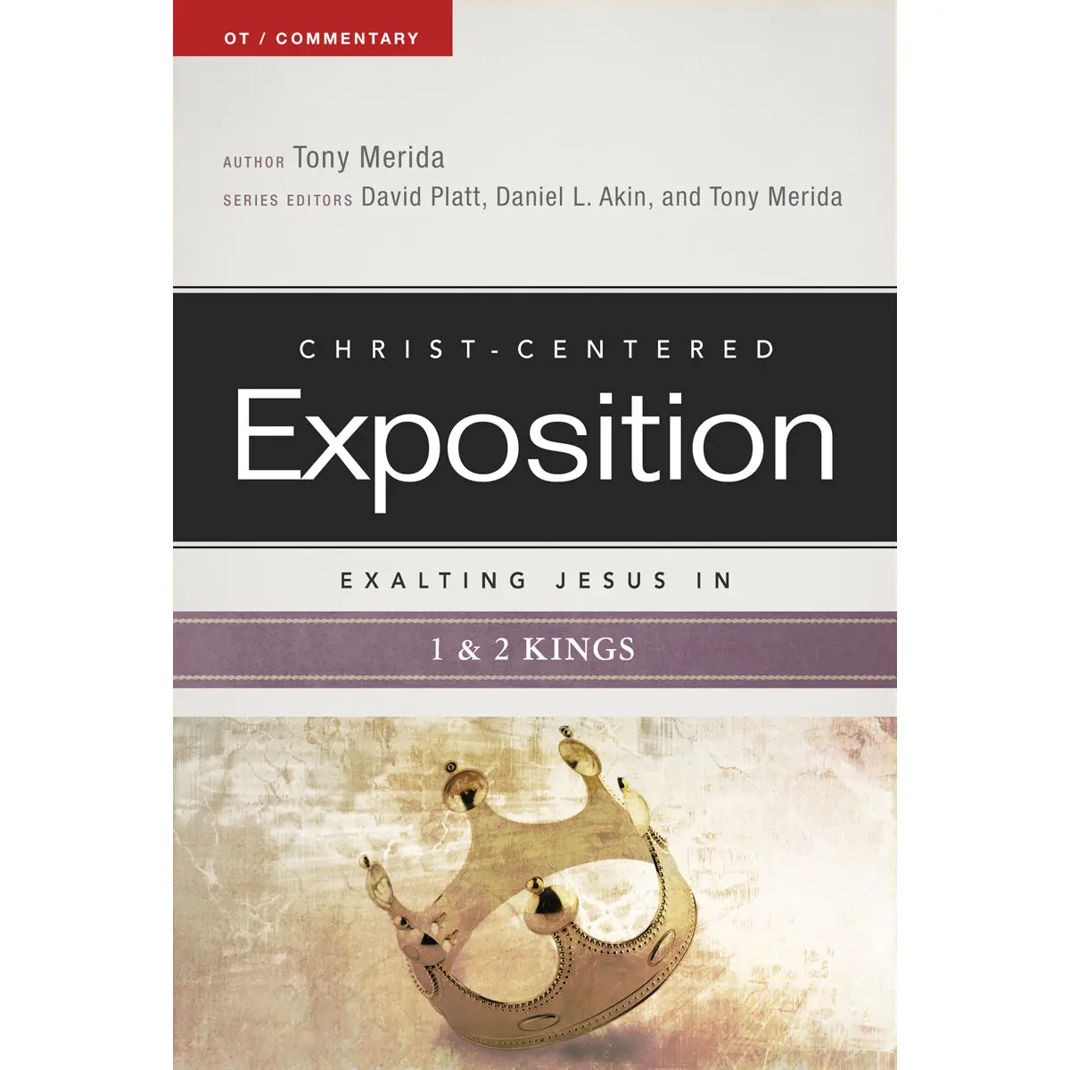 Exalting Jesus In 1, 2 Kings (Christ Centered Exposition Commentary)(Paperback) 1