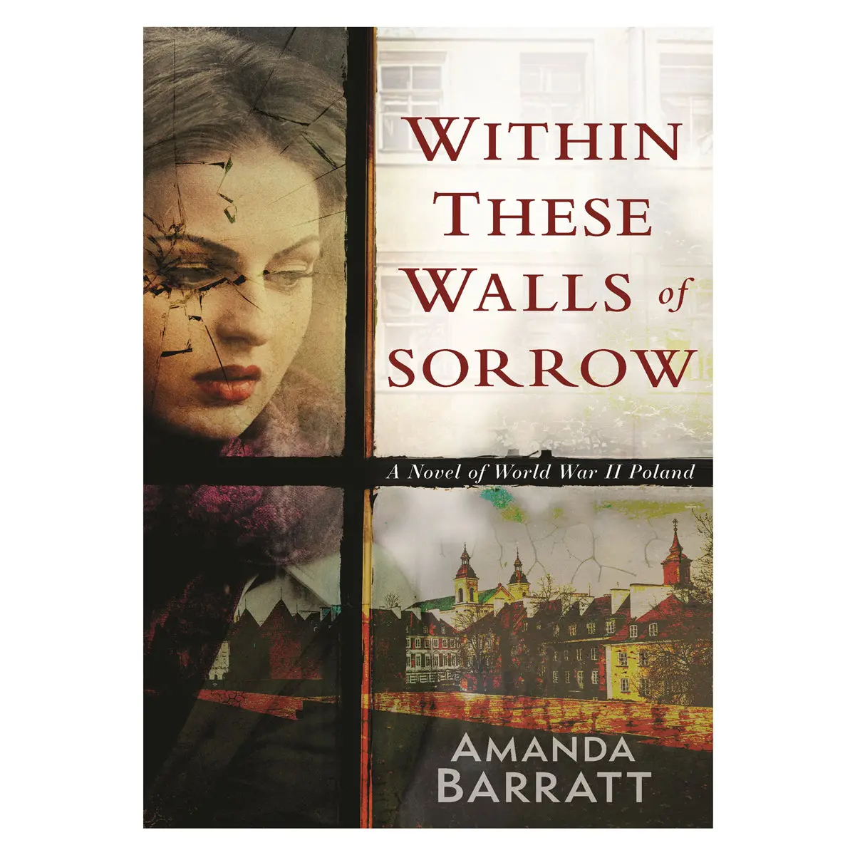 Within These Walls Of Sorrow: A Novel Of World War Ii Poland (Paperback) 1