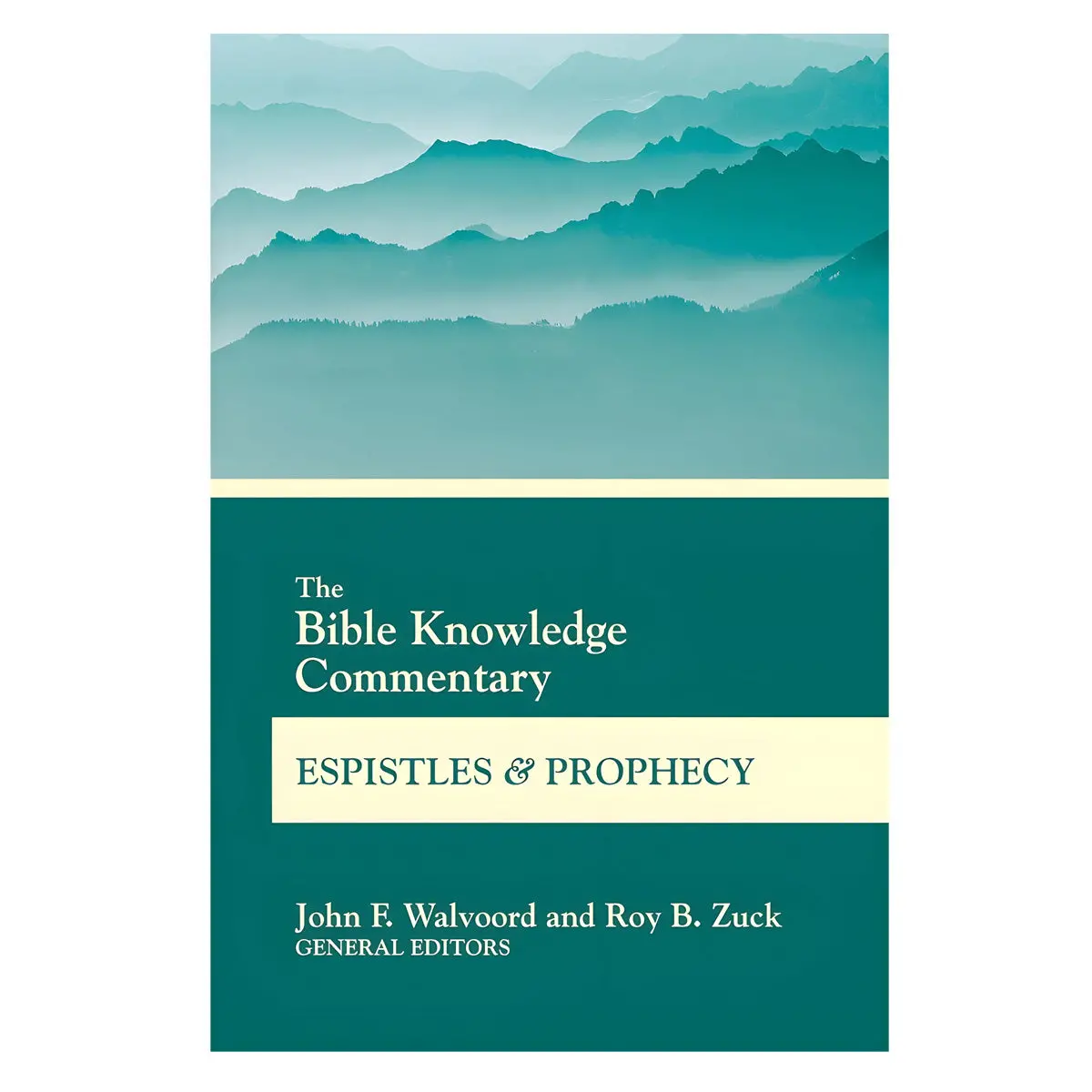 The Bible Knowledge Commentary Epistles And Prophecy (Paperback) 1
