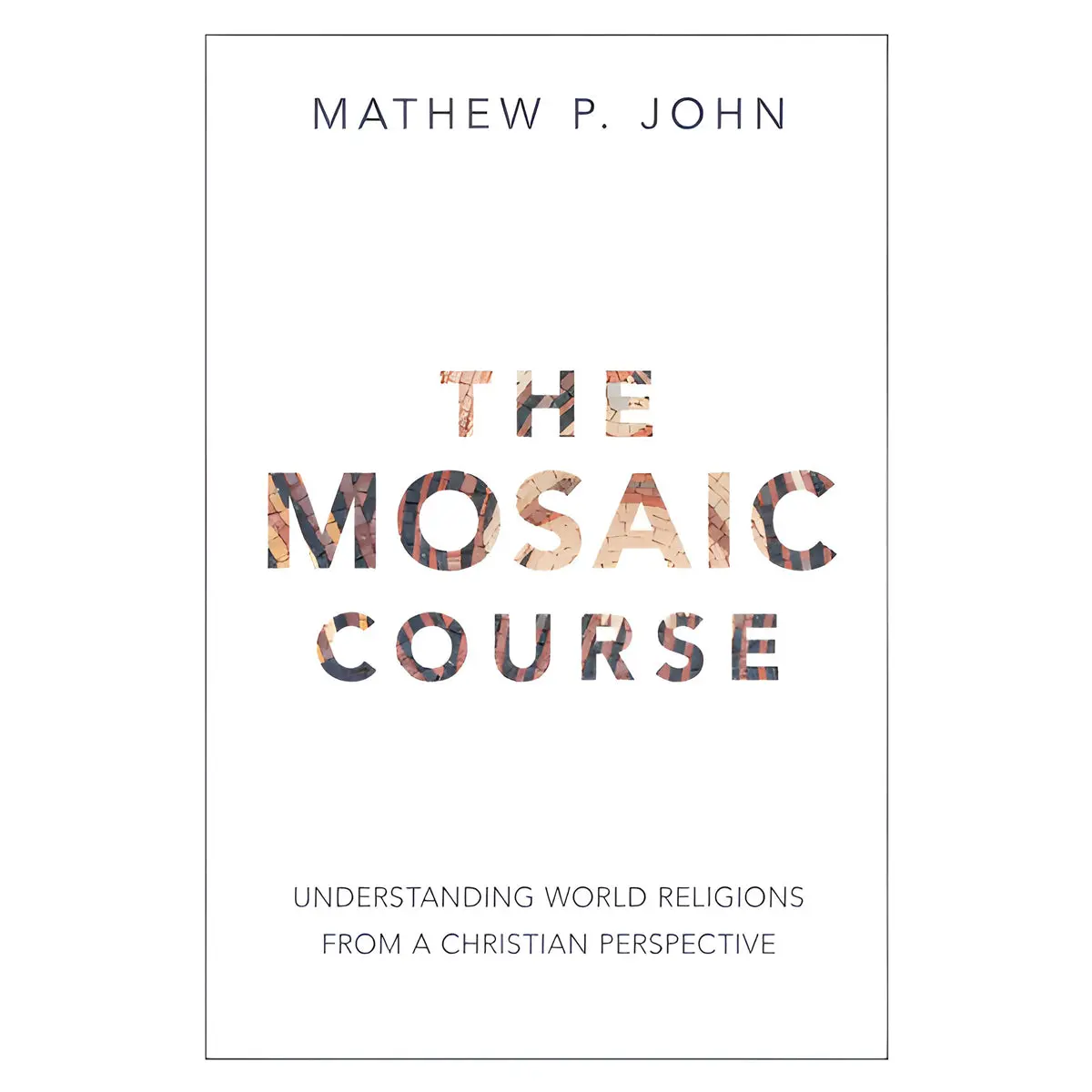 The Mosaic Course (Paperback) 1