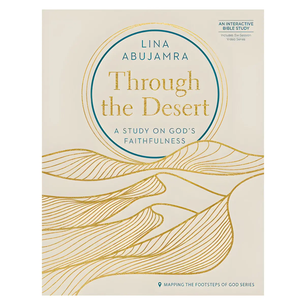 Through The Desert: A Study On God’S Faithfulness (Paperback) 1