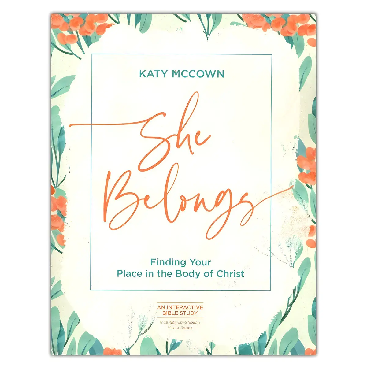 She Belongs: Finding Your Place In The Body Of Christ (Paperback) 1