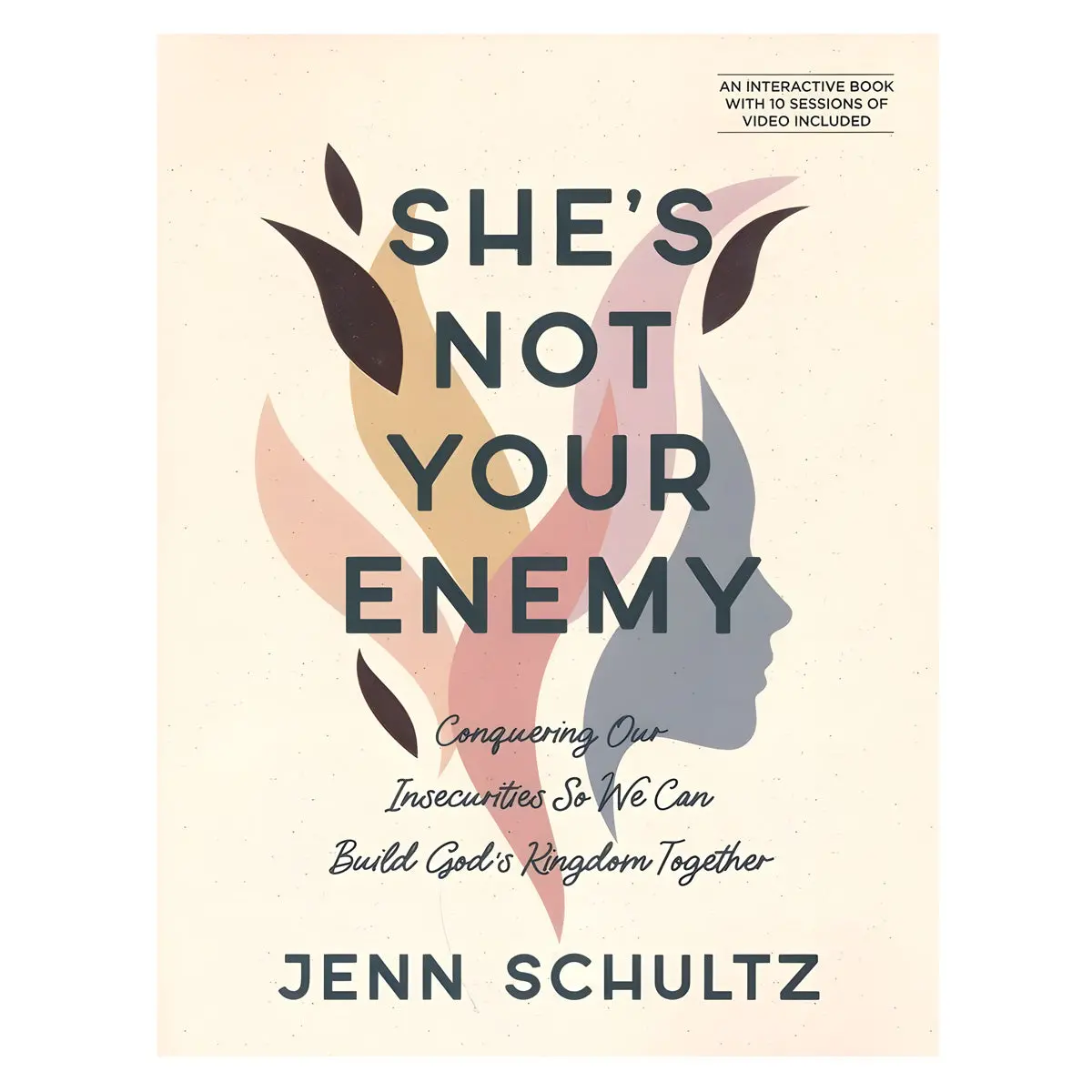 She's Not Your Enemy: Conquering Our Insecurities So We Can Build God's Kingdom Together Pb 1