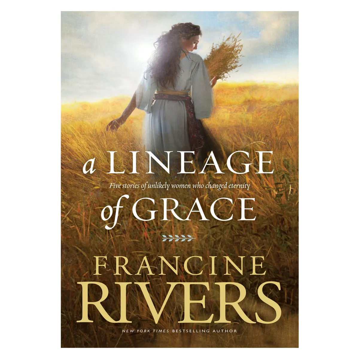 A Lineage Of Grace: Five Stories Of Unlikely Women Who Changed Eternity Pb 1
