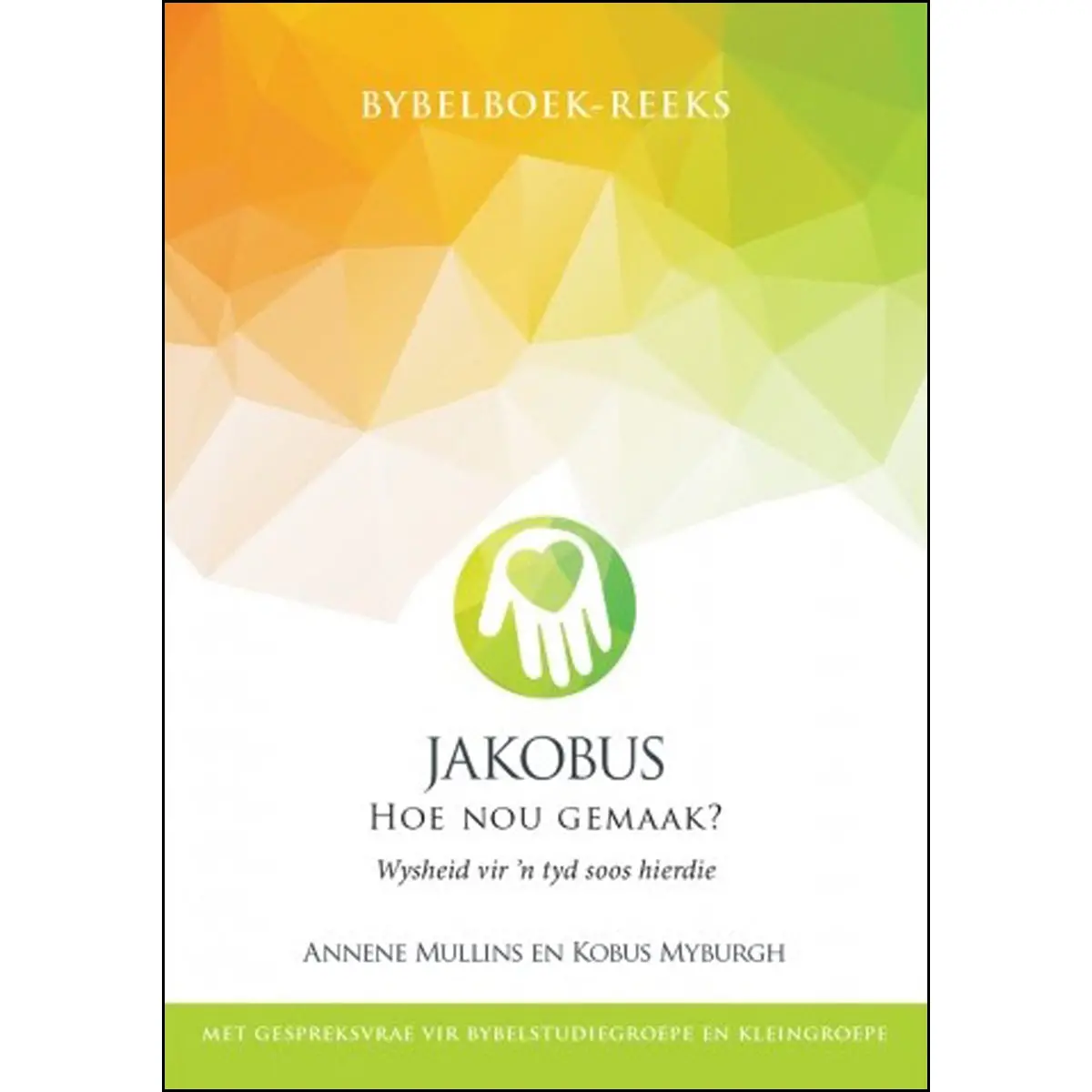 Jakobus - Hoe Nou Gemaak? 1