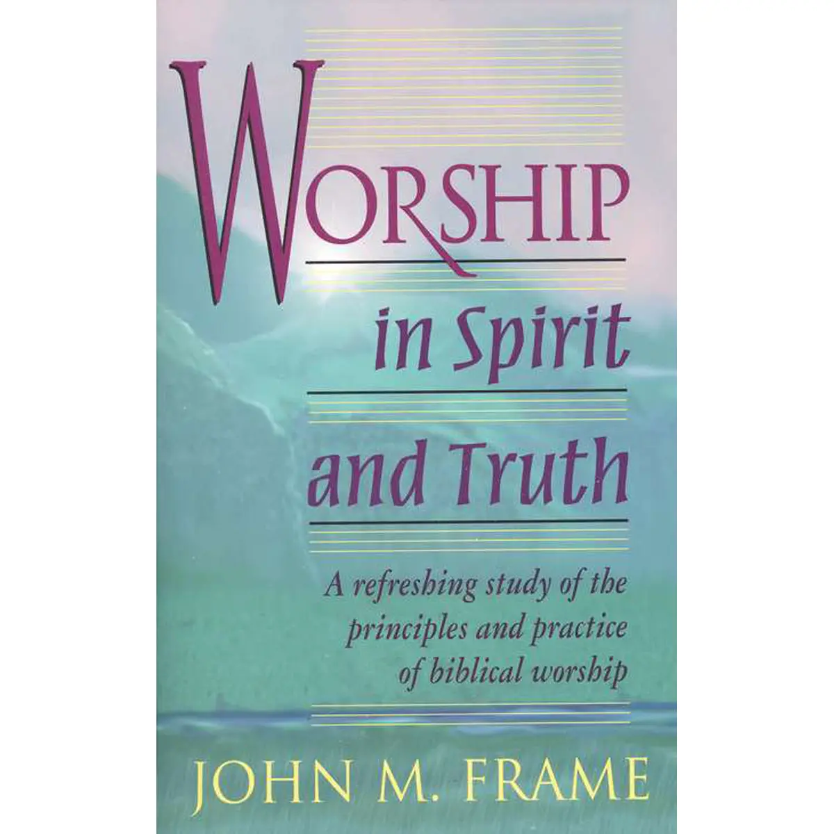 Worship In Spirit And Truth (Paperback) 1