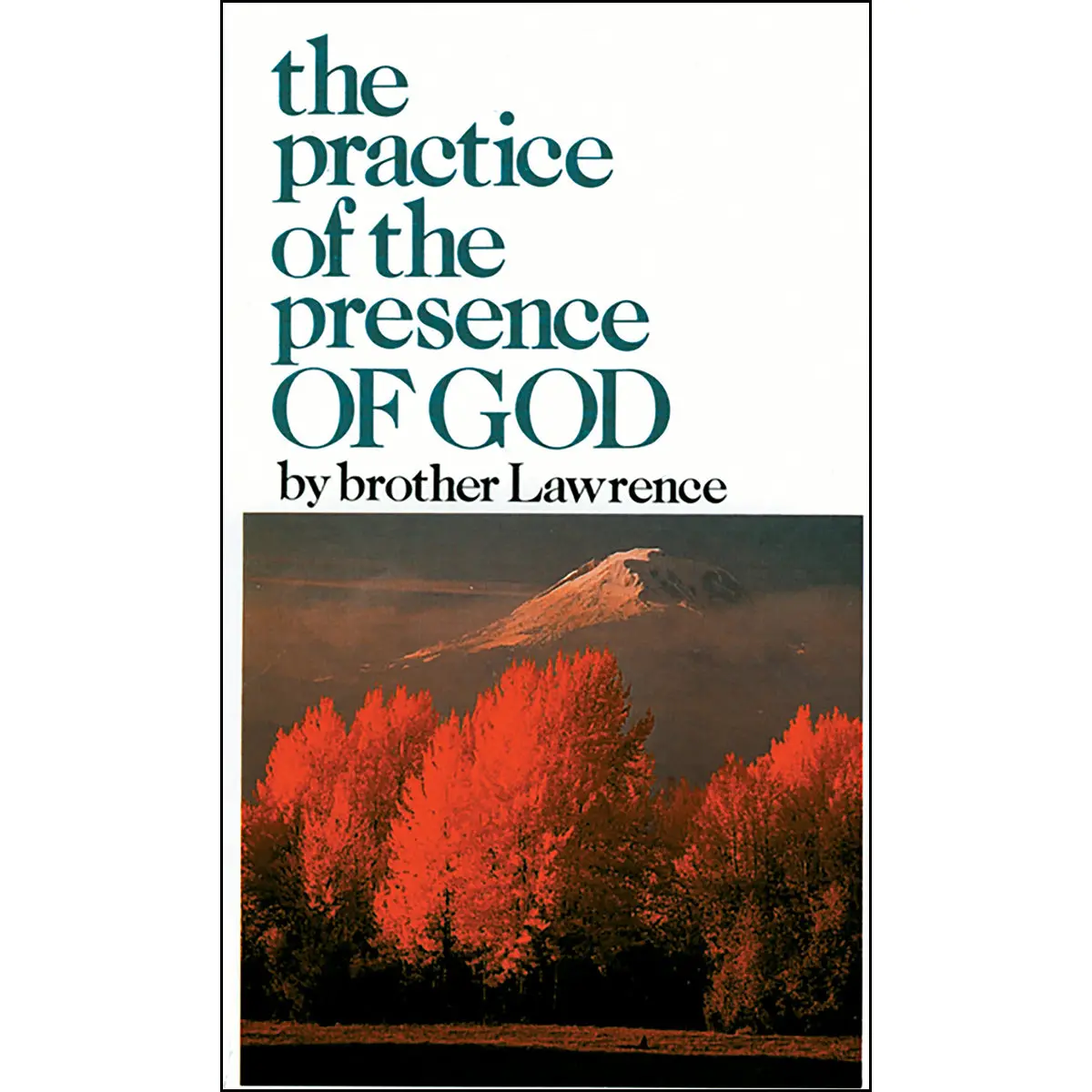 The Practice Of The Presence Of God (Mass Market Paperback) 1