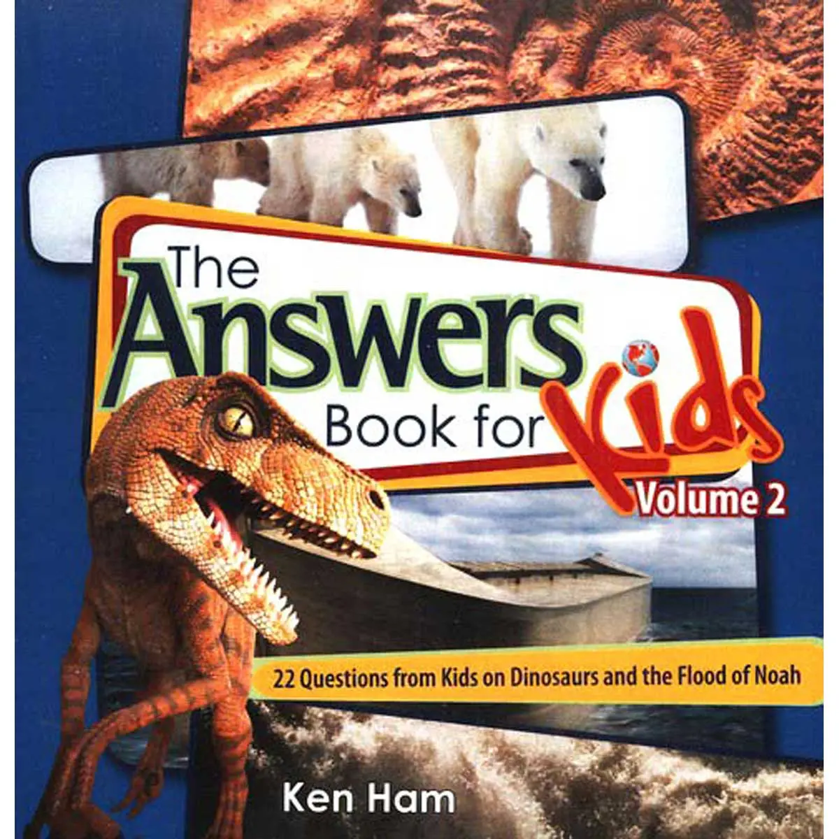 The Answers Book For Kids Volume 2: 25 Questions From Kids On Dinosaurs (Hardcover) 1