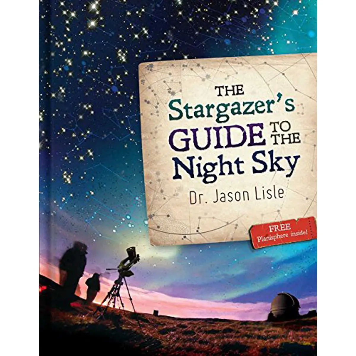 The Stargazer's Guide To The Night Sky (Hardcover) 1