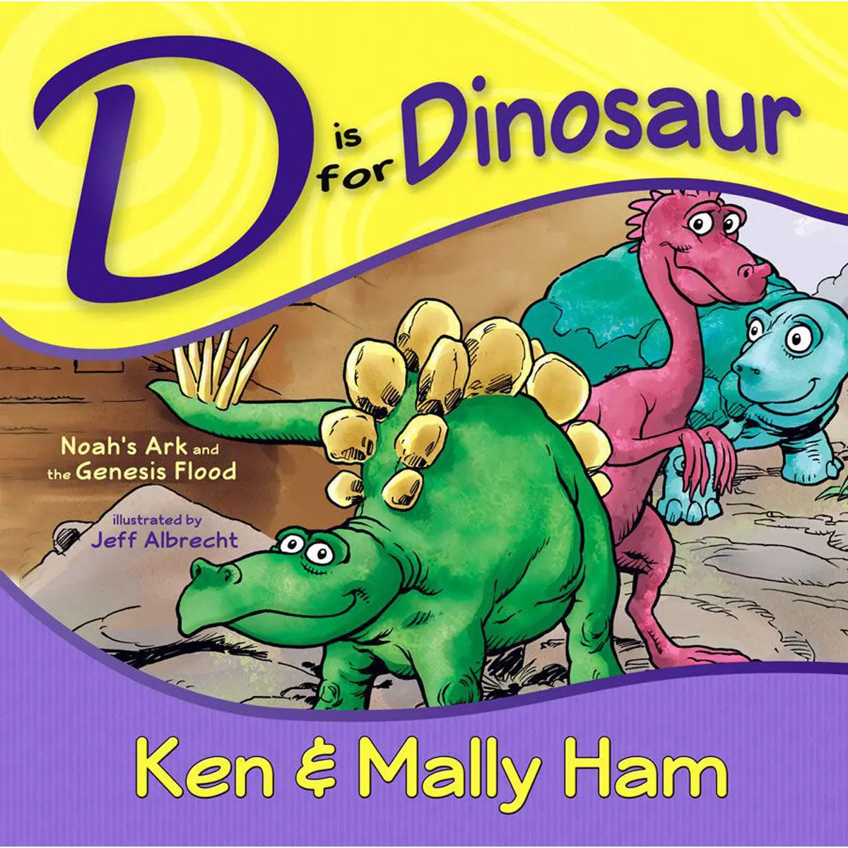 D Is For Dinosaur: Noah's Ark And The Genesis Flood (Hardcover) 1