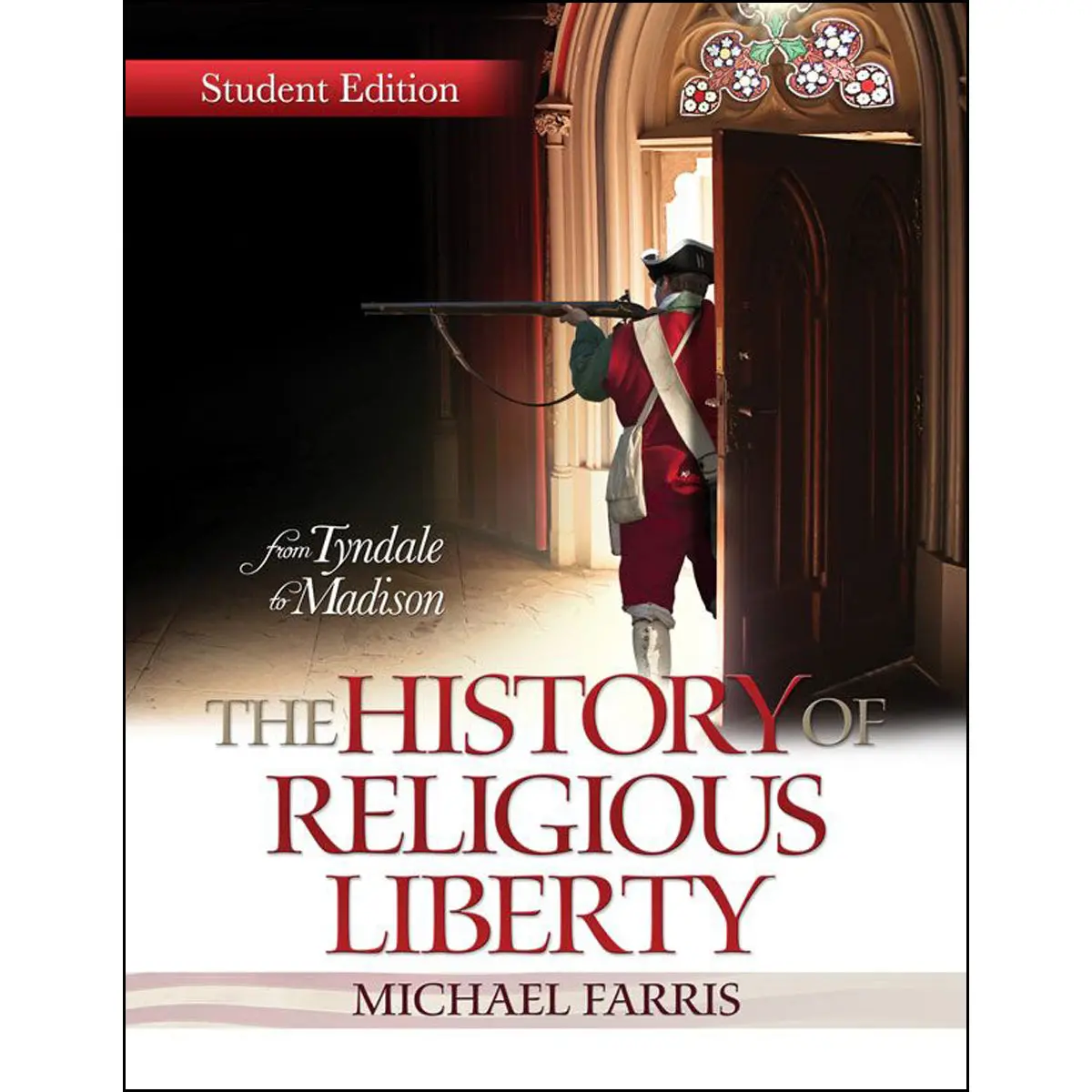 The History Of Religious Liberty: Student Edition (Paperback) 1