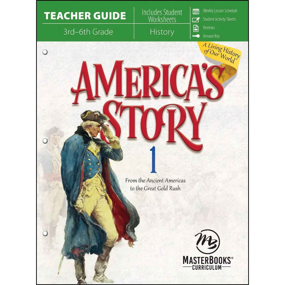 America's Story 1 Teacher Guide: From The Ancient Americas To The Great Gold Rush (Paperback) 1