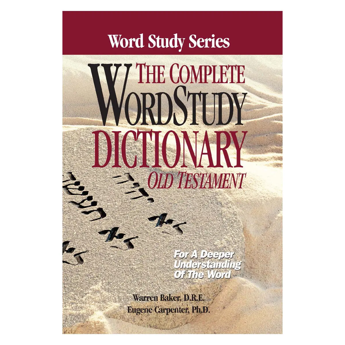 Complete Word Study Dictionary: Old Testament - Word Study Series (Hardcover) 1
