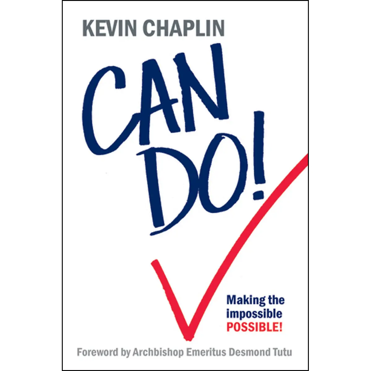 Can Do! Making The Impossible Possible (Paperback) 1