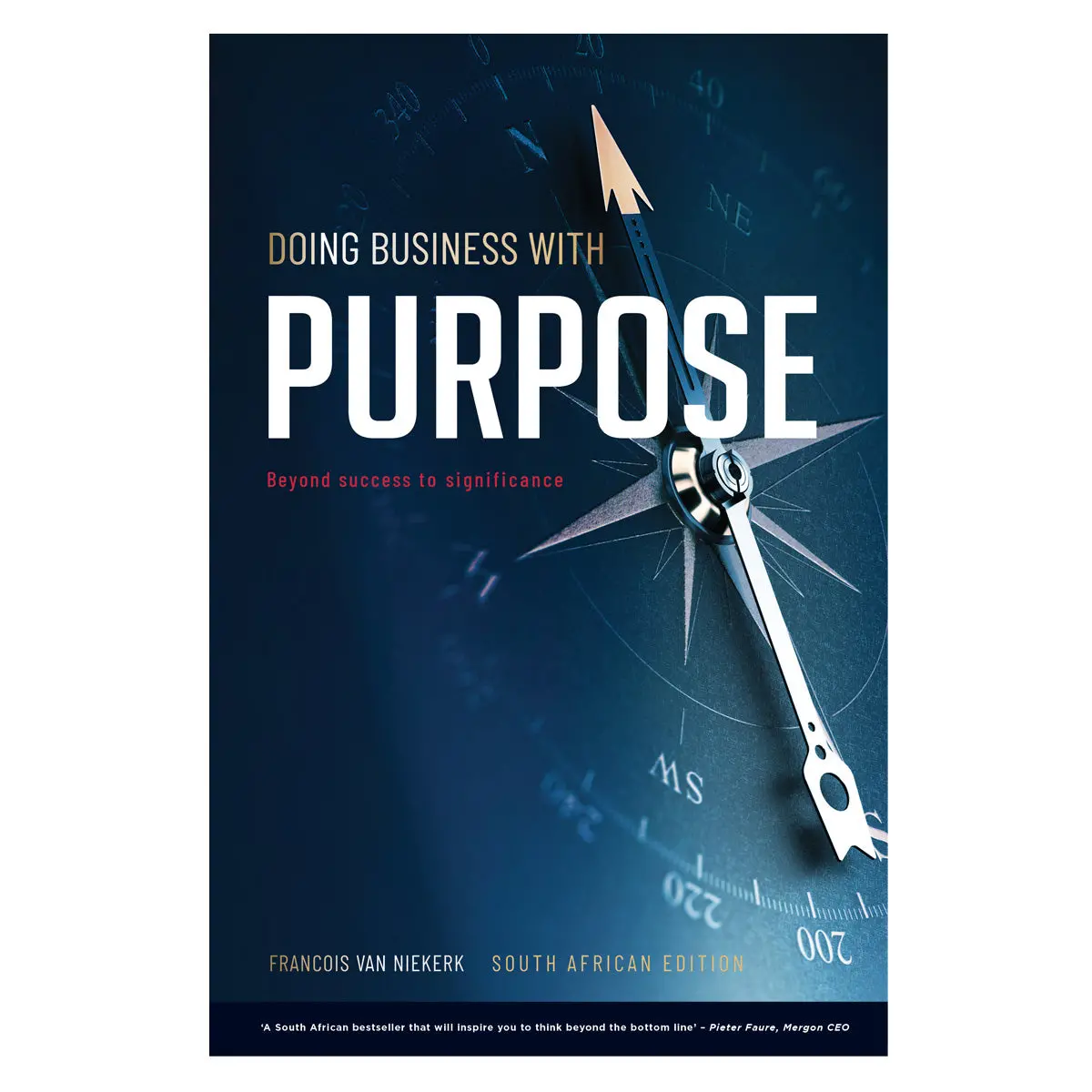 Doing Business With Purpose: Beyond Success To Significance 5Th Edition (Paperback) 1