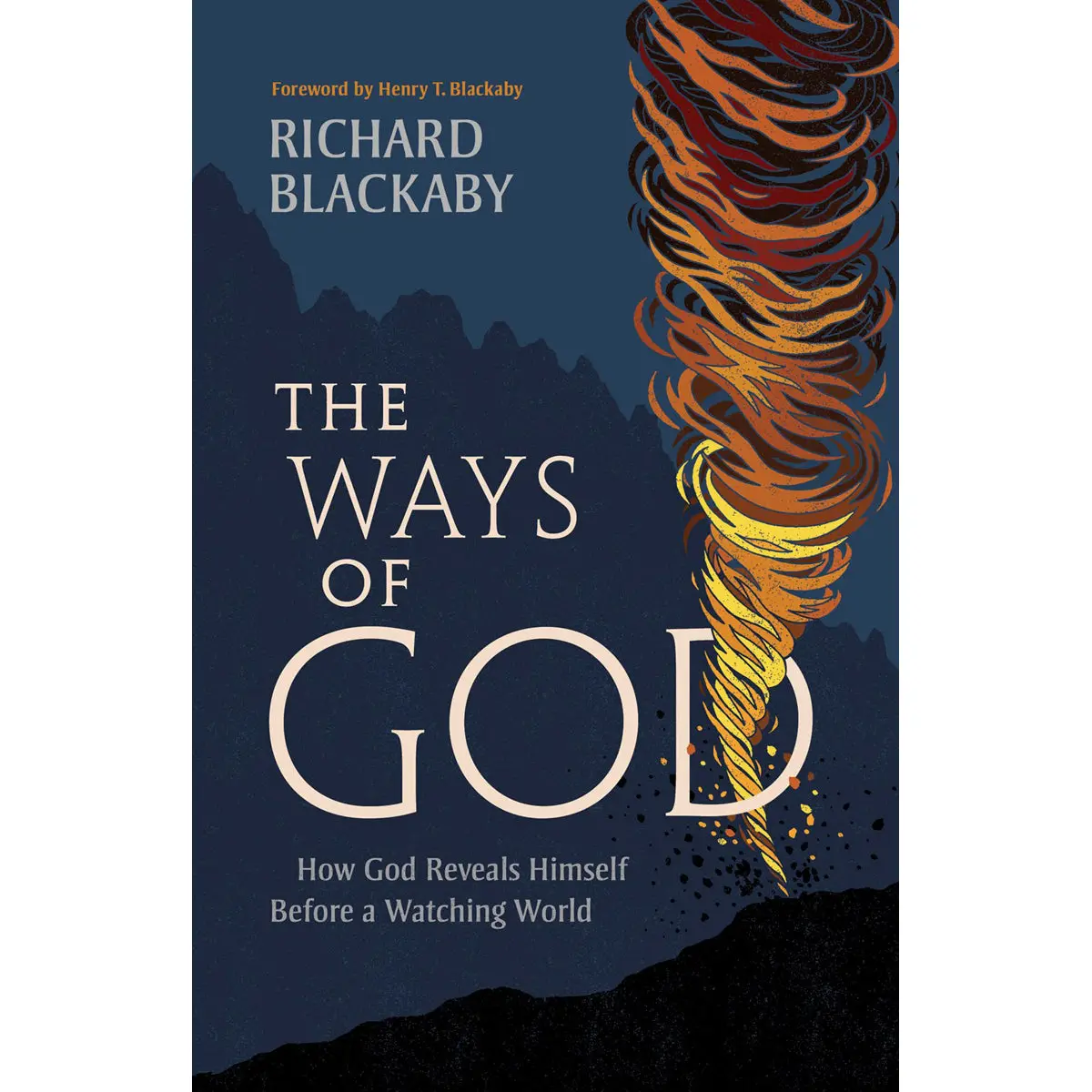 The Ways Of God: How God Reveals Himself Before A Watching World (Paperback) 1