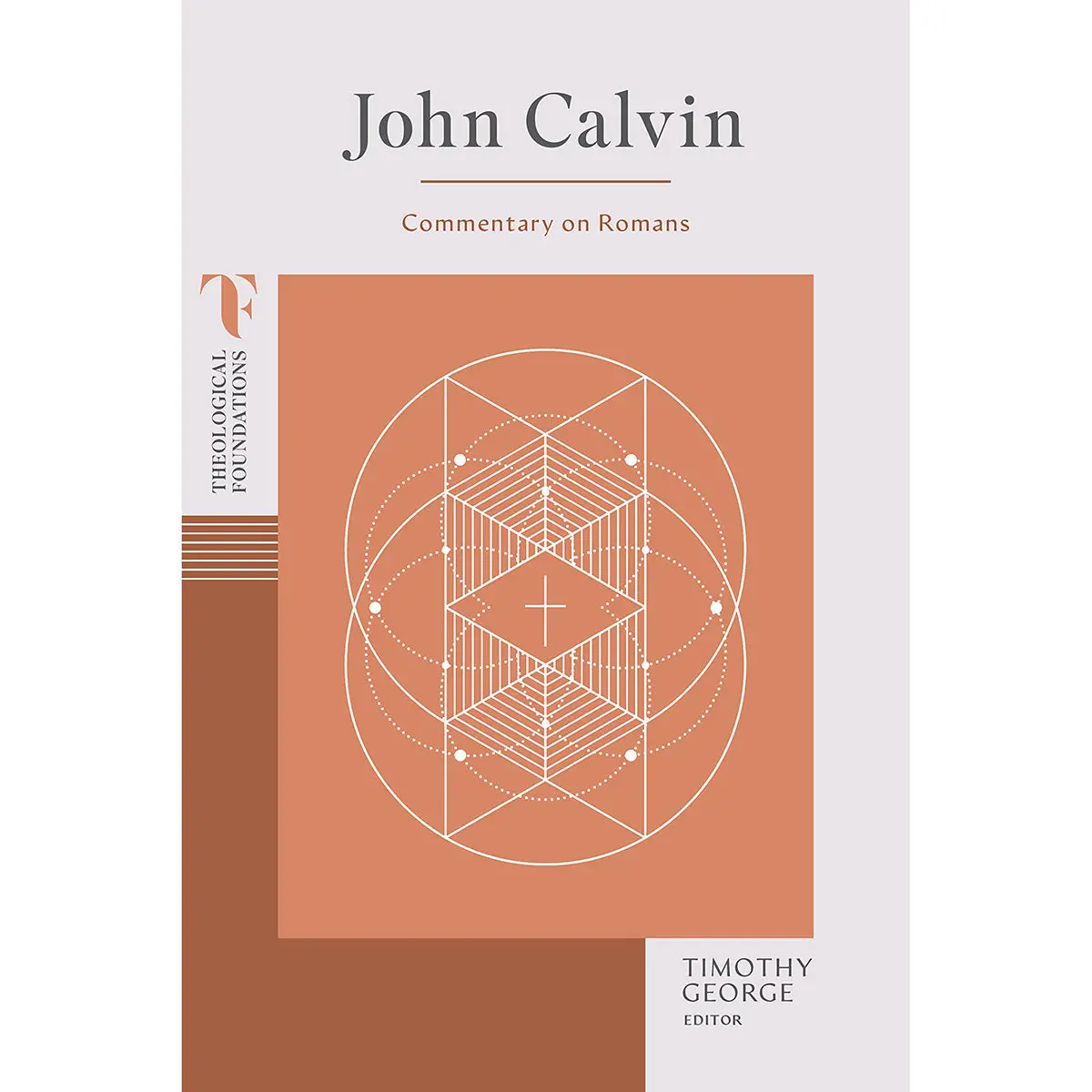 John Calvin: Commentary On Romans (Theological Foundations)(Paperback) 1
