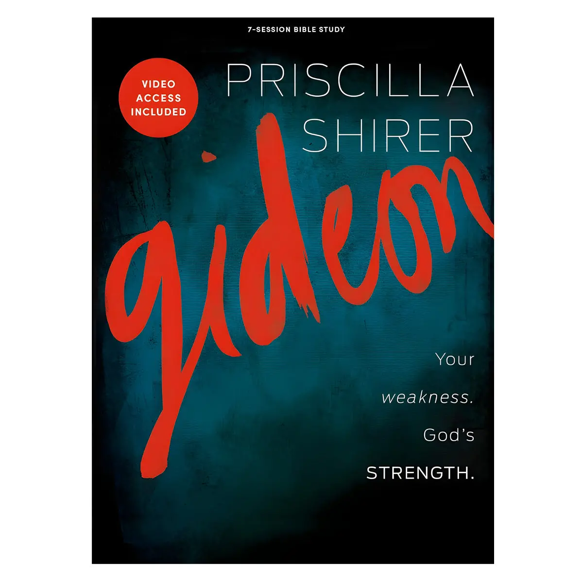 Gideon: Your Weakness God's Strength Bible Study For Women (Paperback) 1