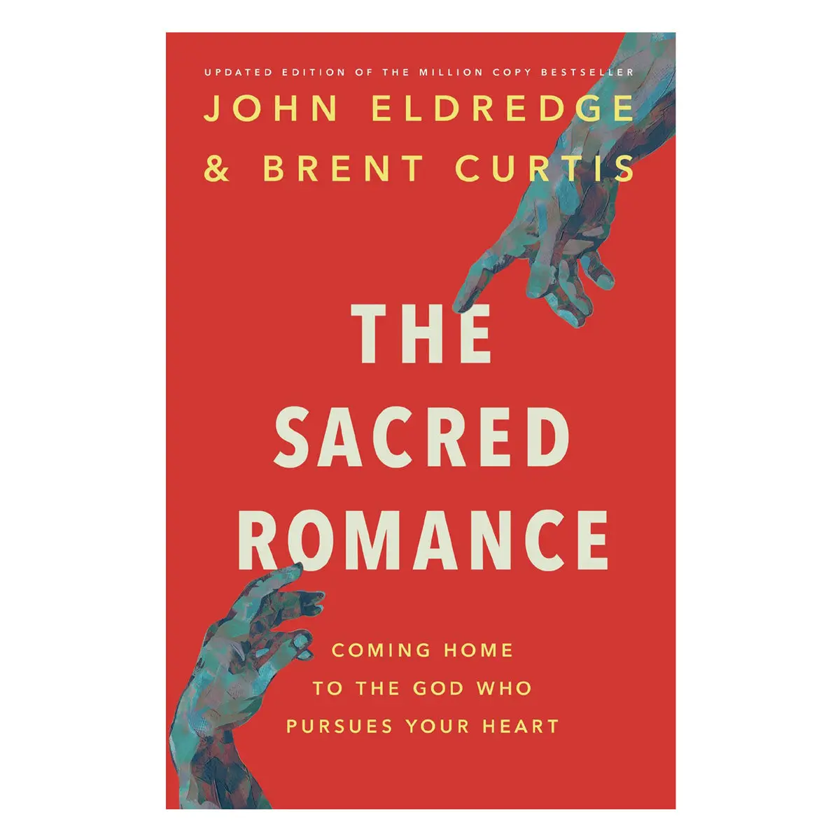 The Sacred Romance: Coming Home To The God Who Pursues Your Heart (Paperback) 1