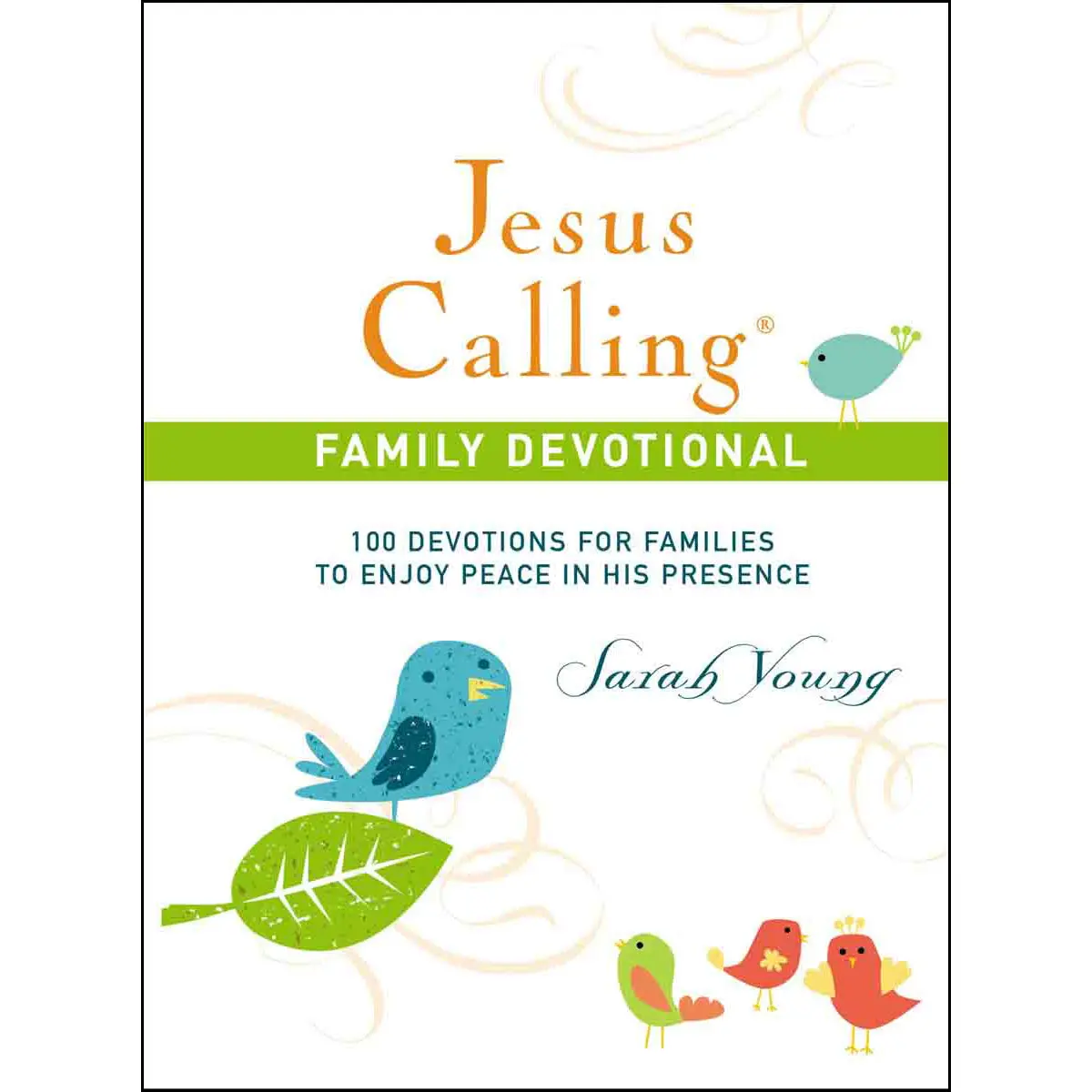 Jesus Calling Family Devotional: 100 Devotions For Families To Enjoy (Hardcover) 1