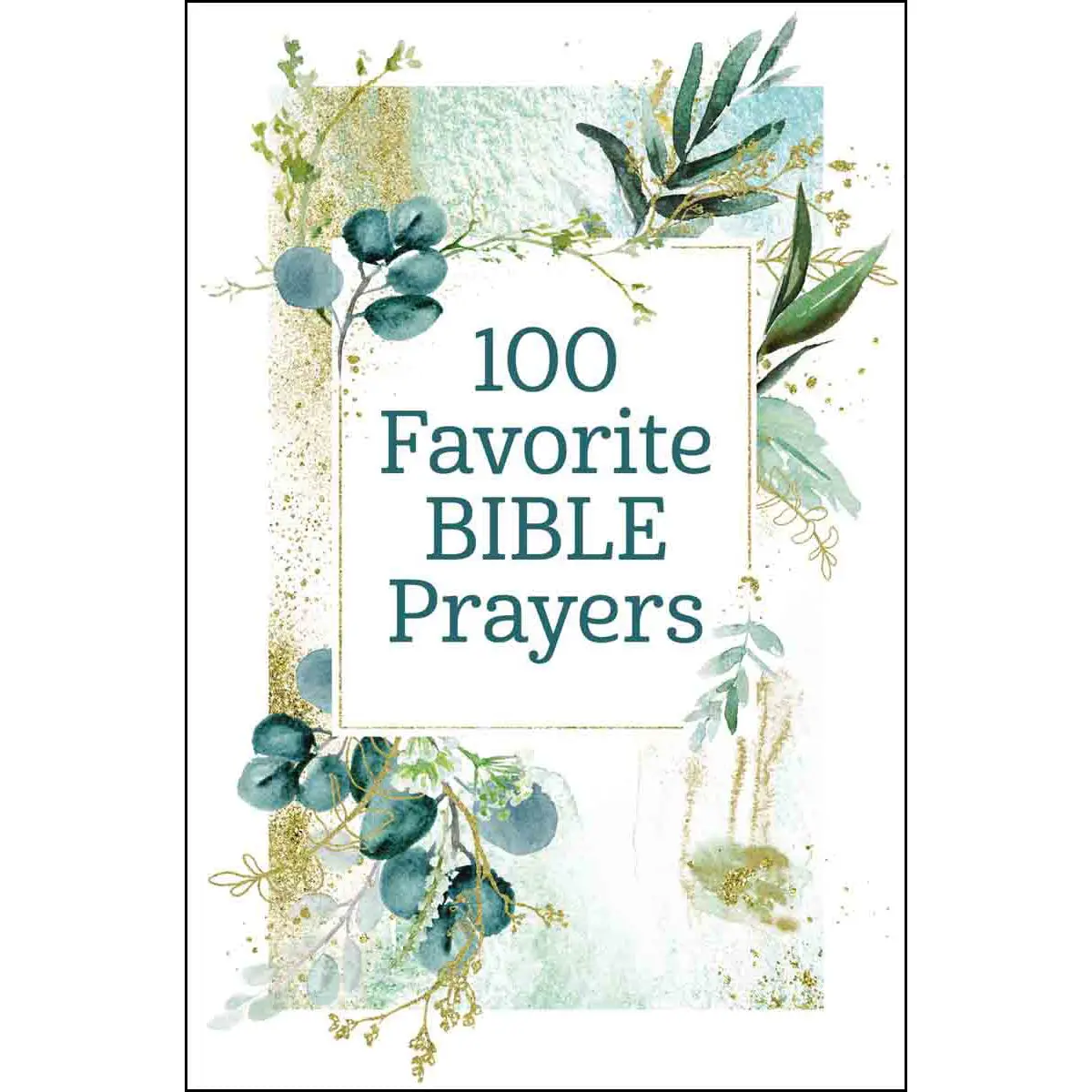 100 Favorite Bible Prayers (Hardcover) 1