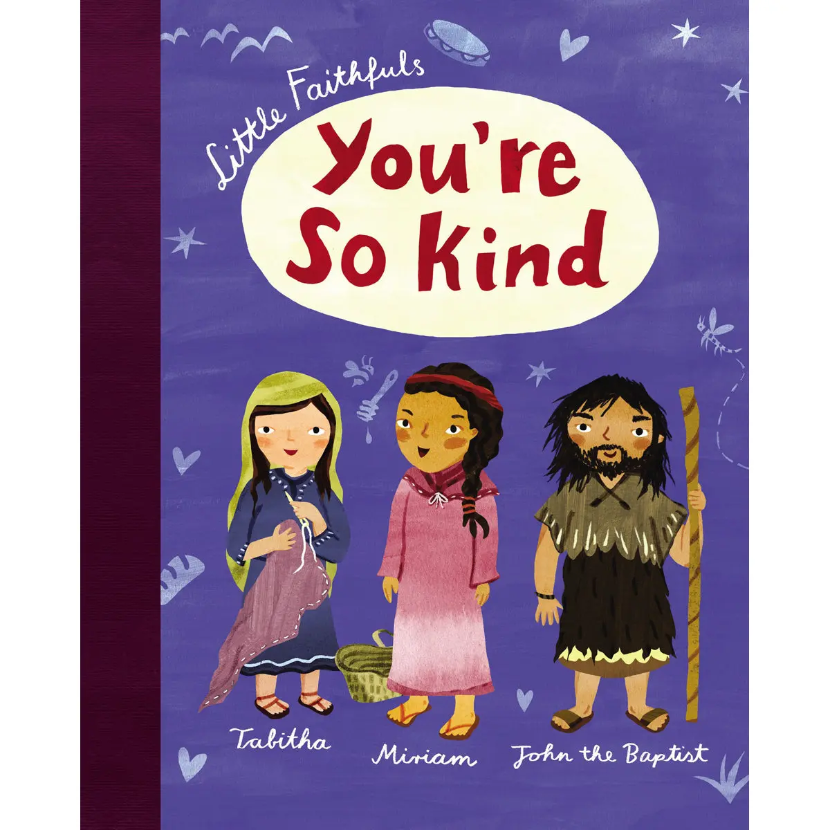 You're So Kind (Little Faithfuls)(Hardcover) 1