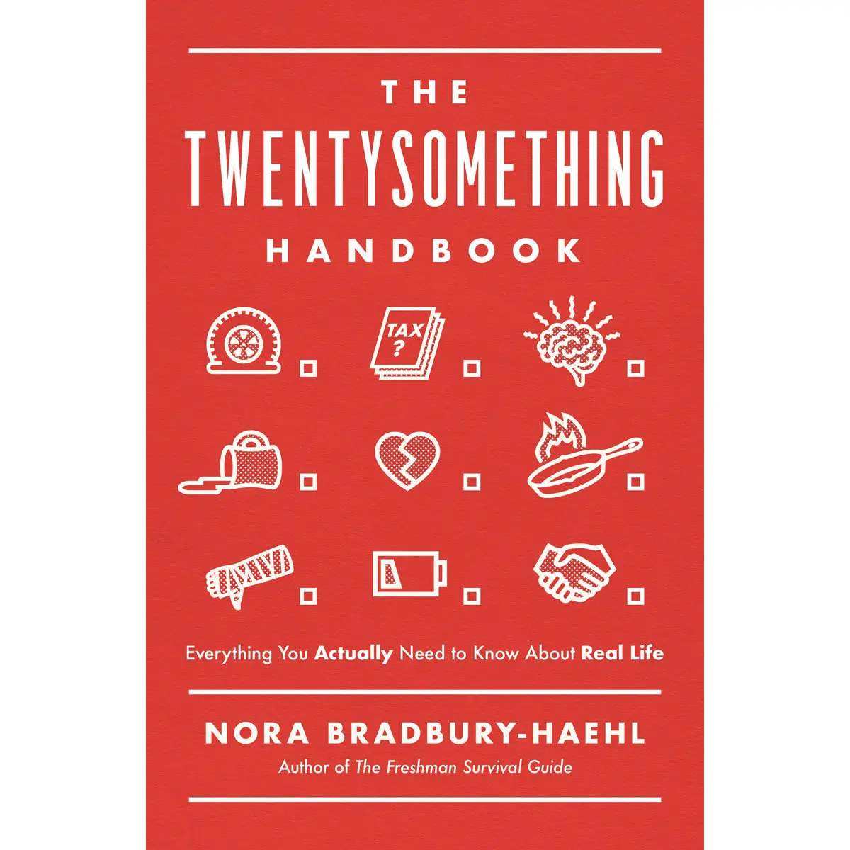 The Twentysomething Handbook: Everything You Actually Need To Know About Real Life (Paperback) 1
