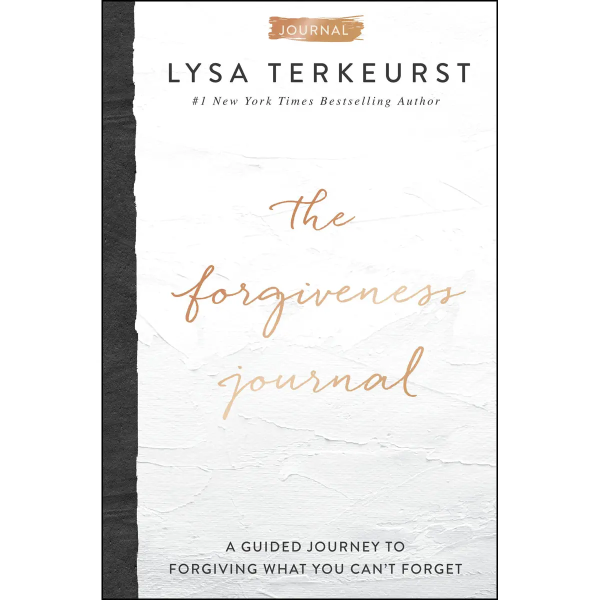 The Forgiveness Journal: A Guided Journey To Forgiving What You Can't Forget (Hardcover) 1