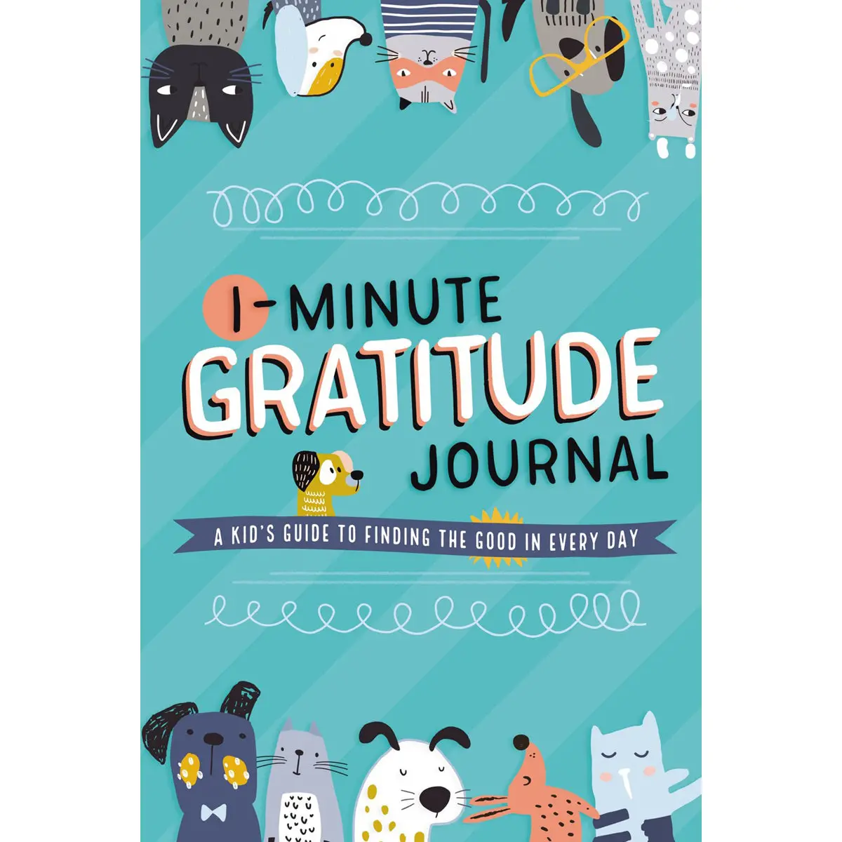 1-Minute Gratitude Journal: A Kid's Guide To Finding The Good In Every Day (Paperback) 1