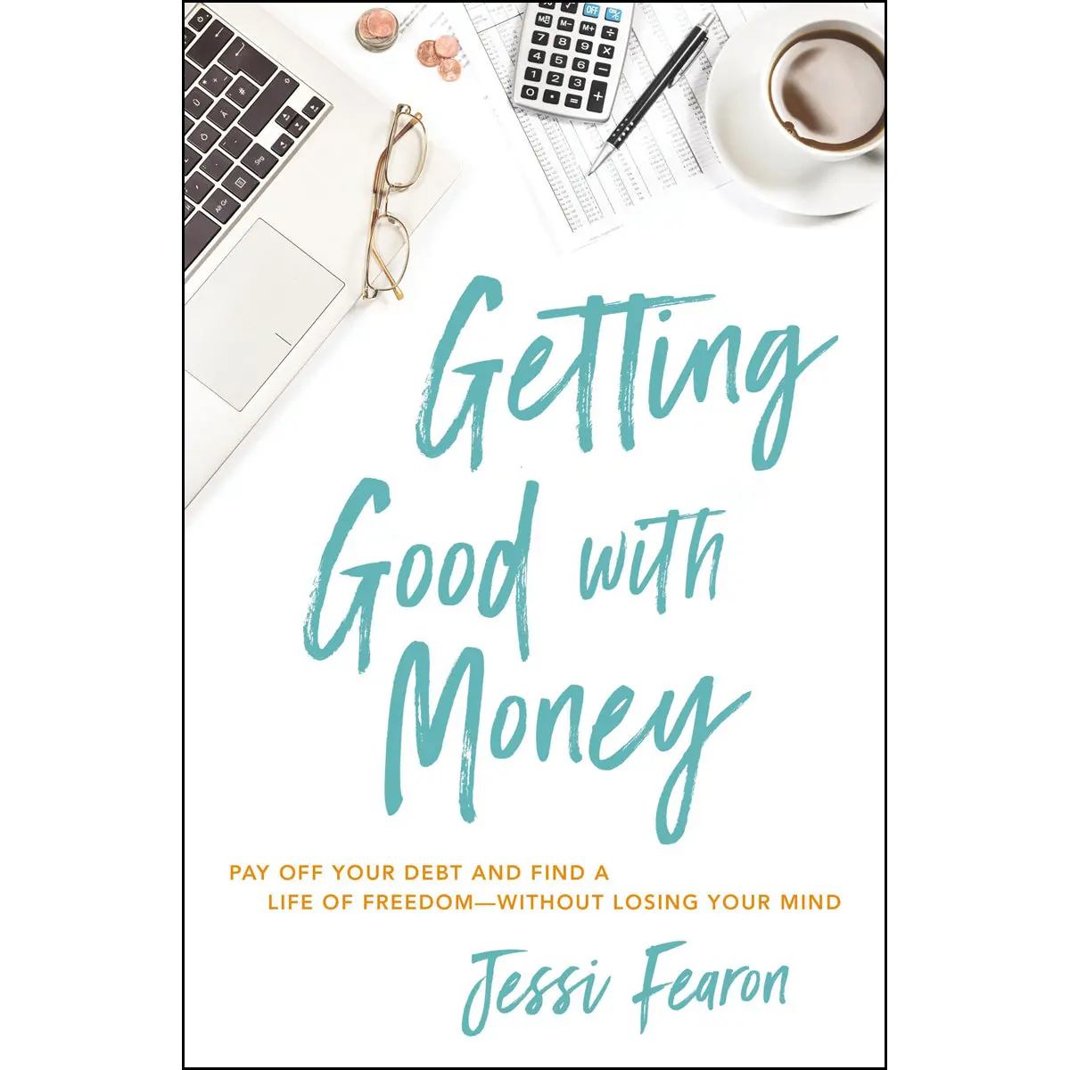 Getting Good With Money (Paperback) 1