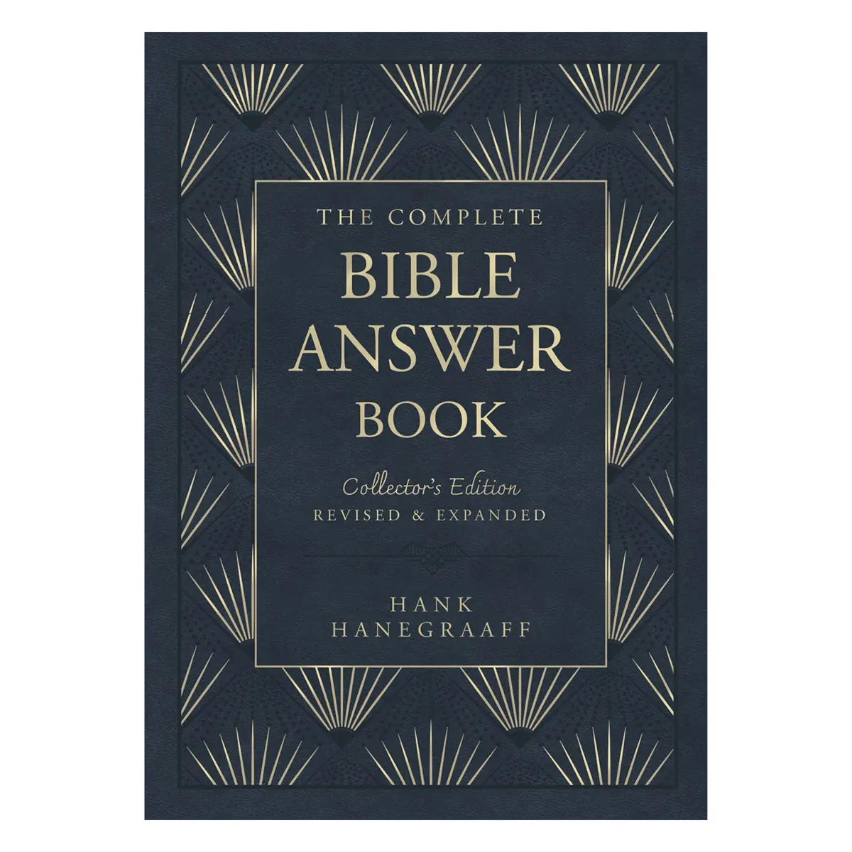 The Complete Bible Answer Book: Collector's Edition Revised & Expanded Answer Book Series Hc 1