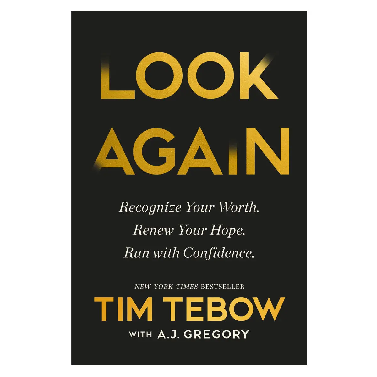 Look Again: Recognize Your Worth. Renew Your Hope. Run With Confidence. Hc 1