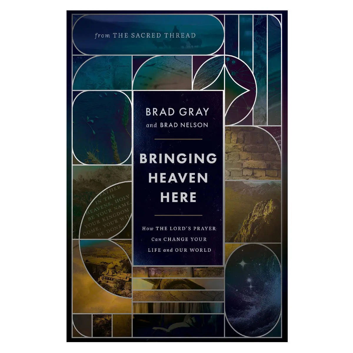 Bringing Heaven Here: How The Lord's Prayer Can Change Your Life And Our World Pb 1