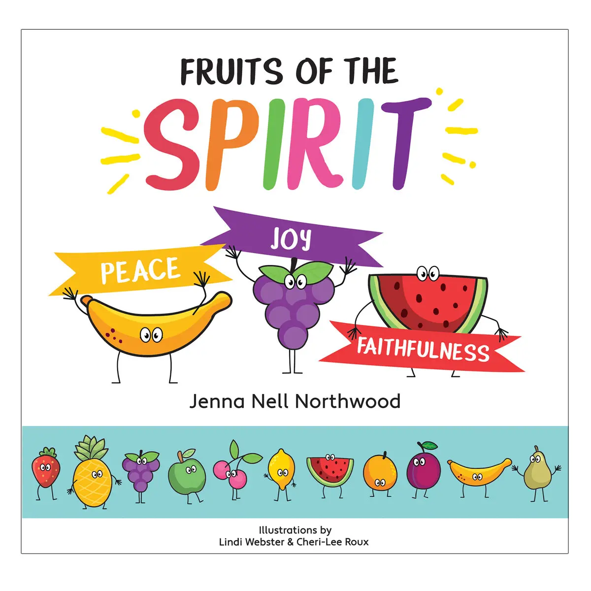 Peace Joy Faithfulness (1 Fruits Of The Spirit Series)(Hardcover) 1