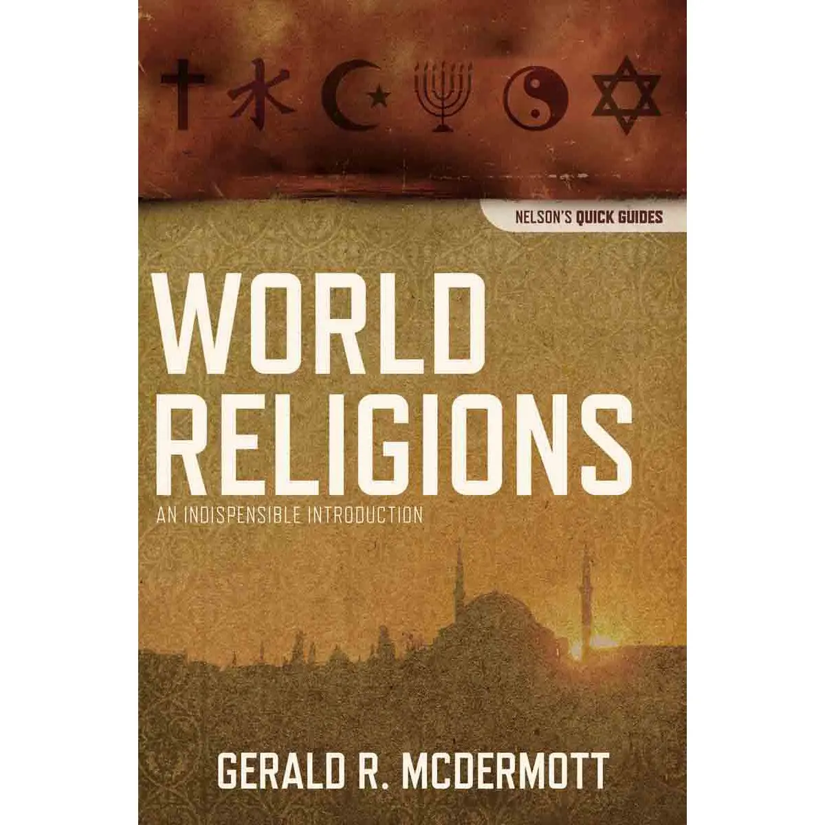 World Religions (Nelson's Quick Guides)(Paperback) 1
