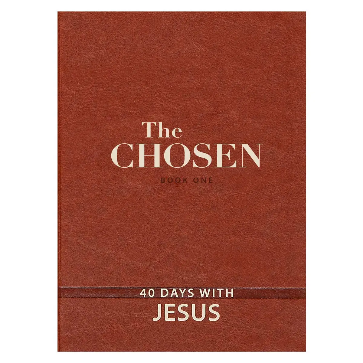 The Chosen: 40 Days With Jesus Book 1 (Imitation Leather) 1