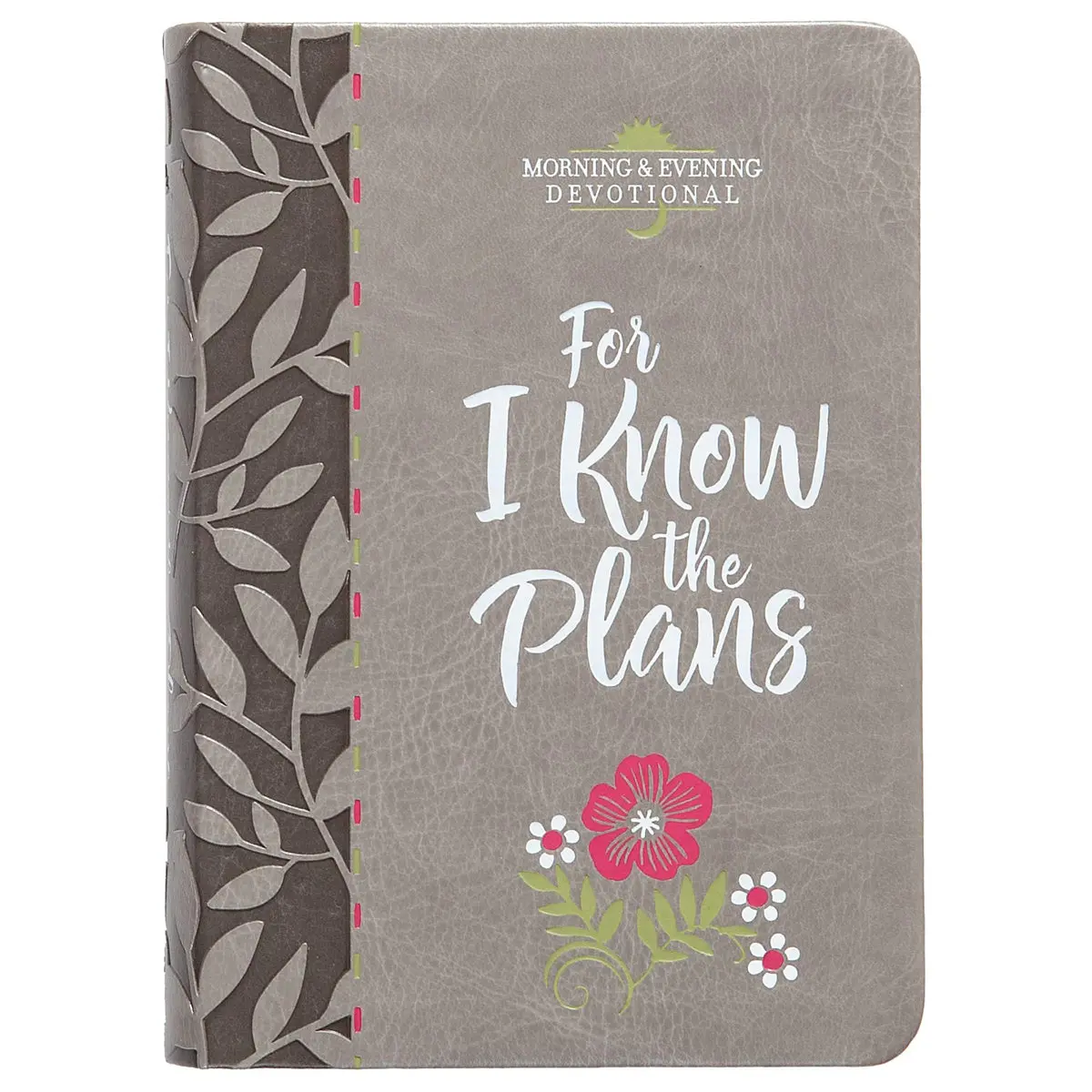 For I Know The Plans: Morning And Evening Devotional (Imitation Leather) 1