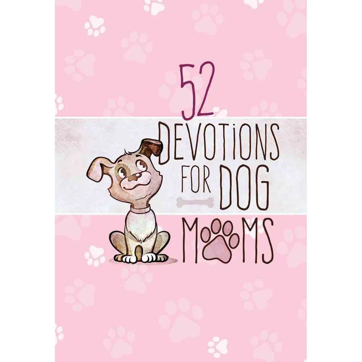 52 Devotions For Dog Moms (Hardcover) 1