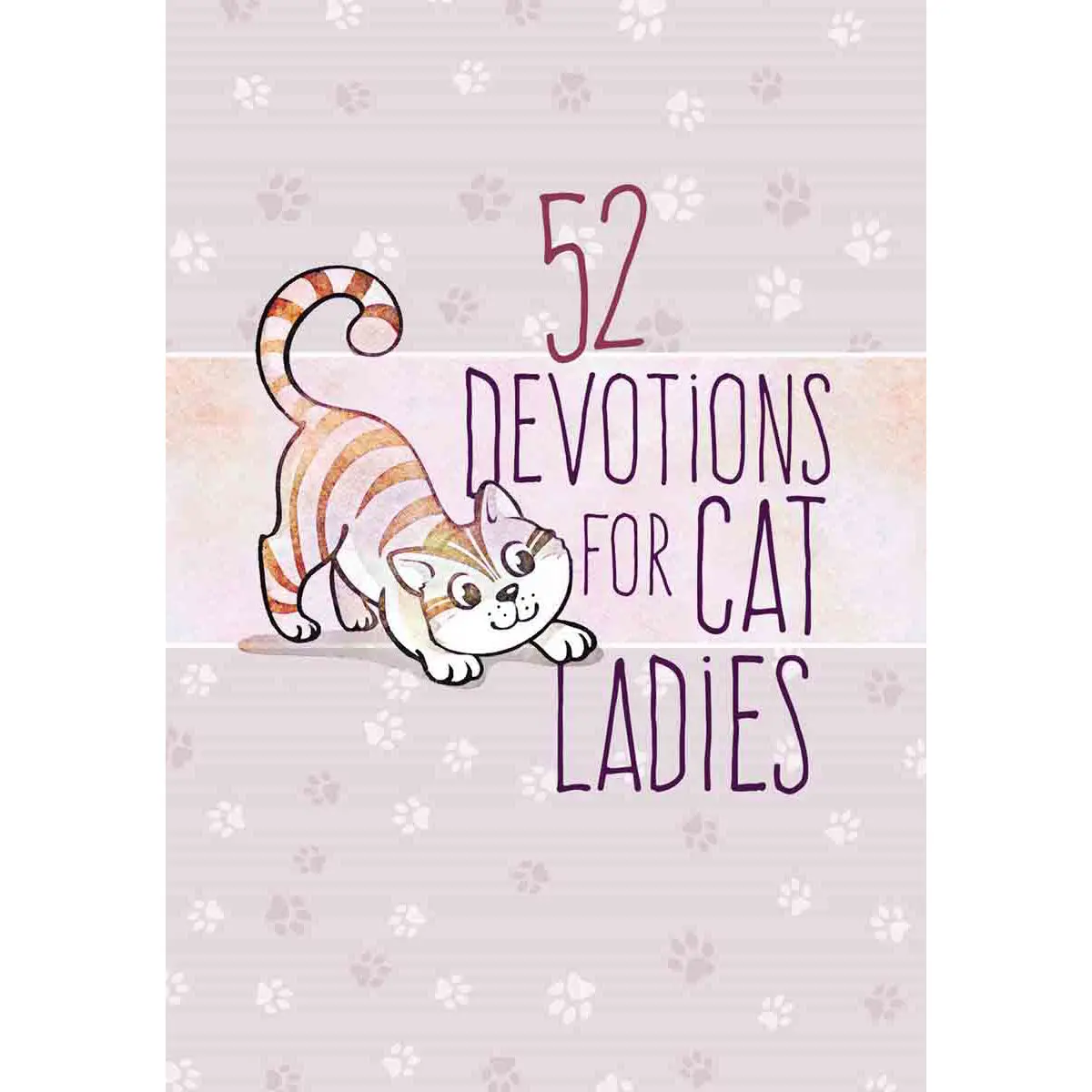 52 Devotions For Cat Ladies (Hardcover) 1