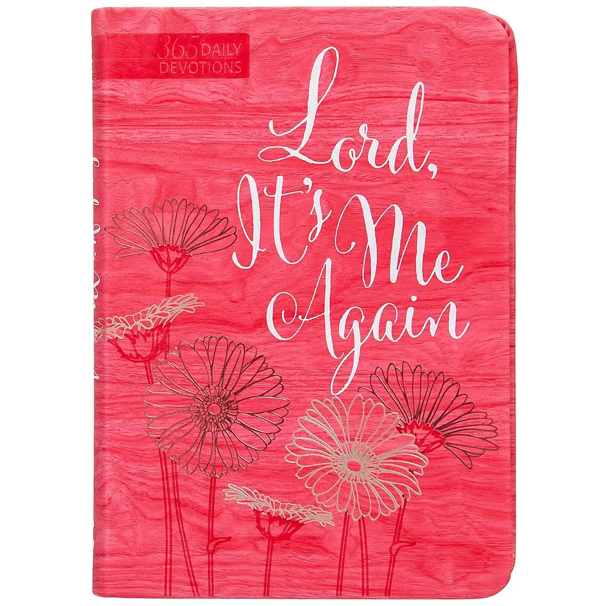 Lord It's Me Again: 365 Daily Devotional (Imitation Leather) 1