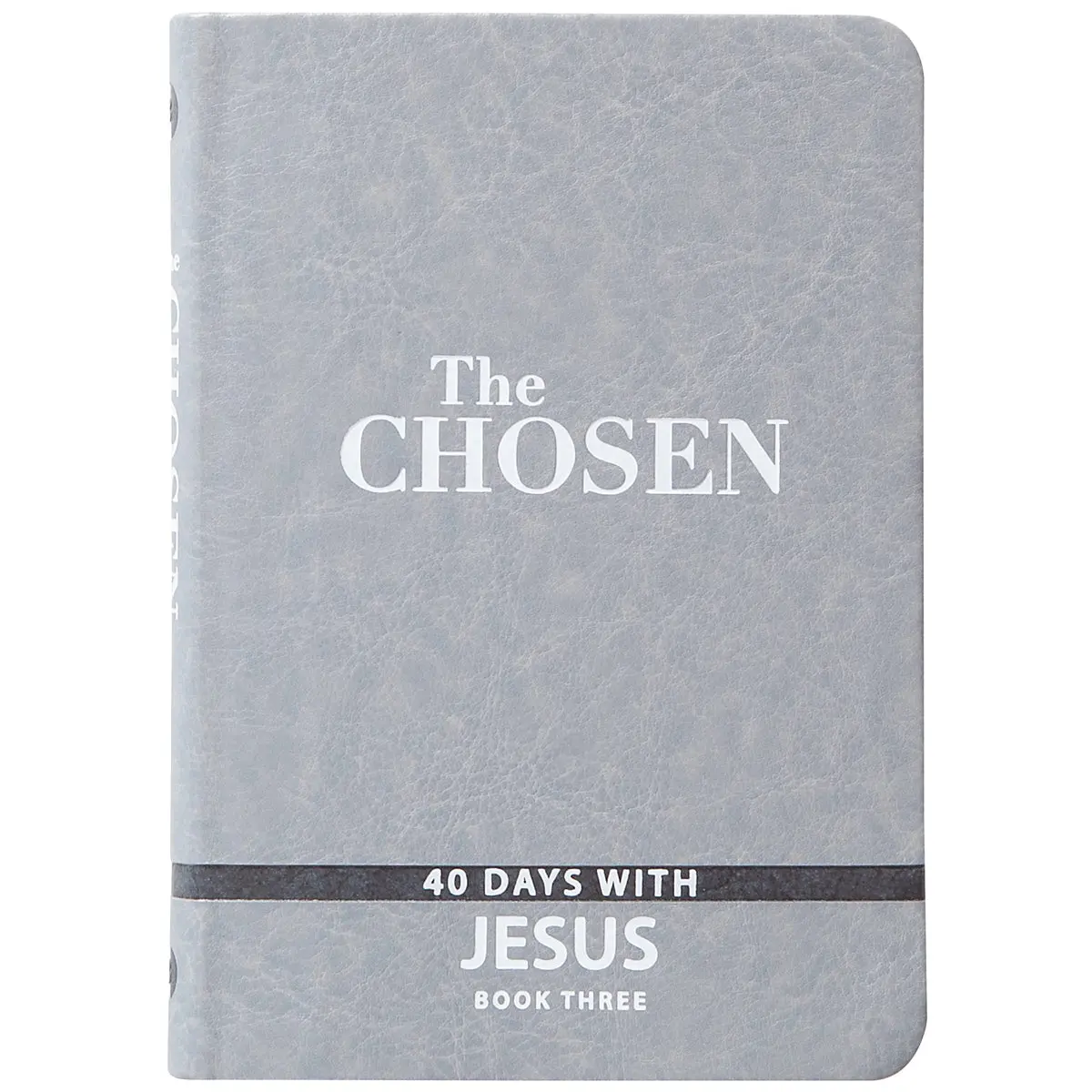 The Chosen: 40 Days With Jesus Book 3 Gray (Imitation Leather) 1