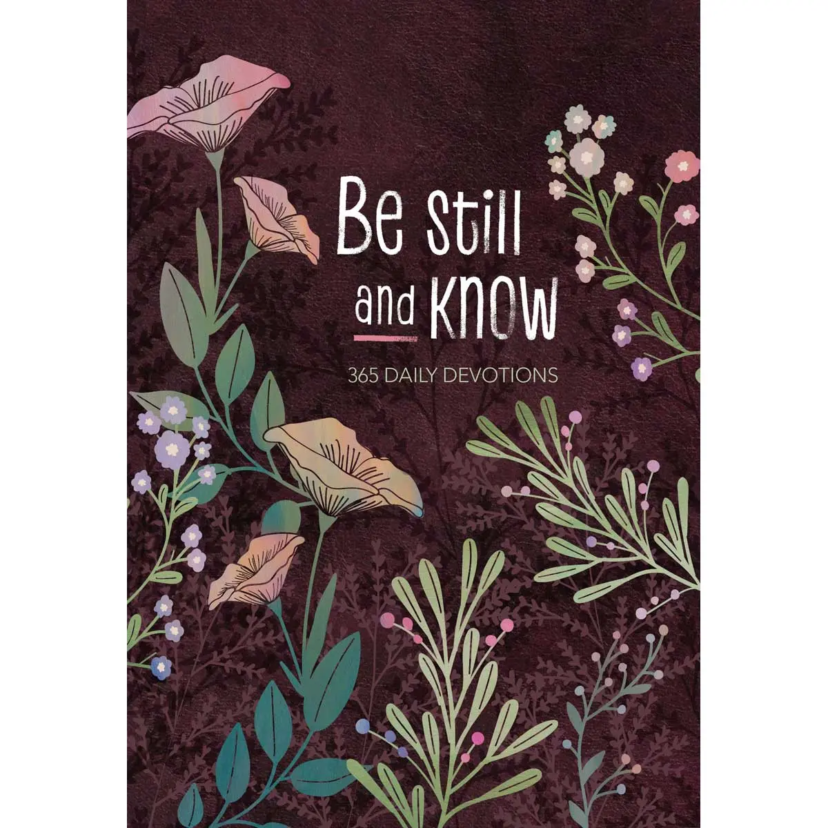 Be Still And Know: 365 Daily Devotions (Paperback) 1
