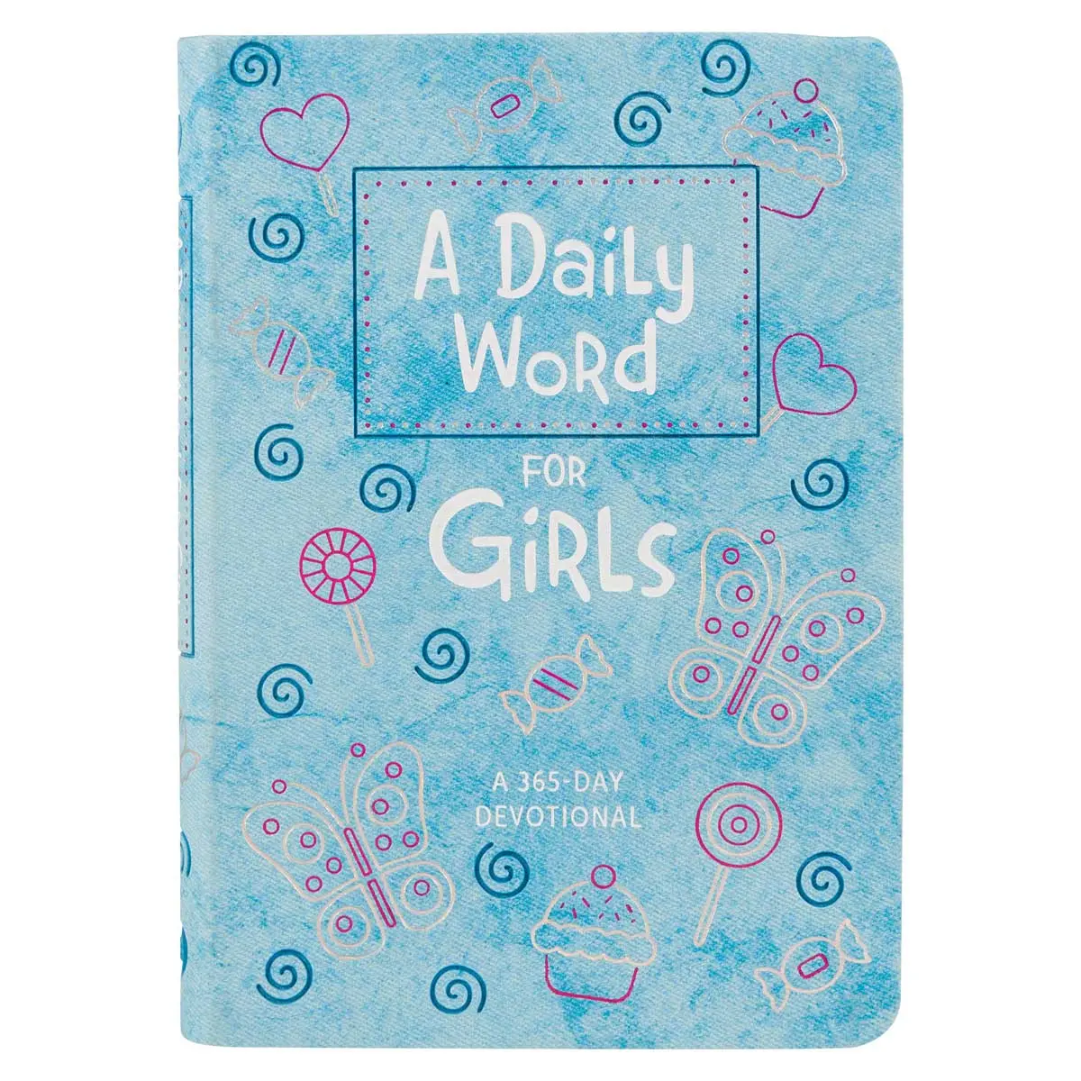 A Daily Word For Girls: 365-Day Devotional (Imitation Leather) 1