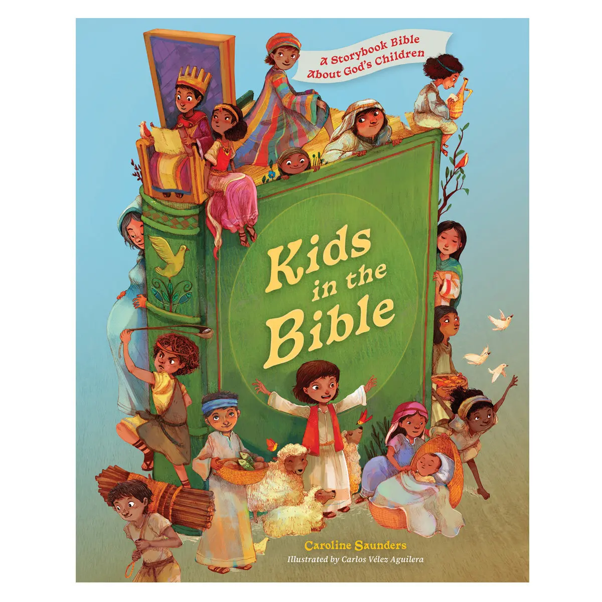 Kids In The Bible: A Storybook Bible About God's Children (Hardcover) 1